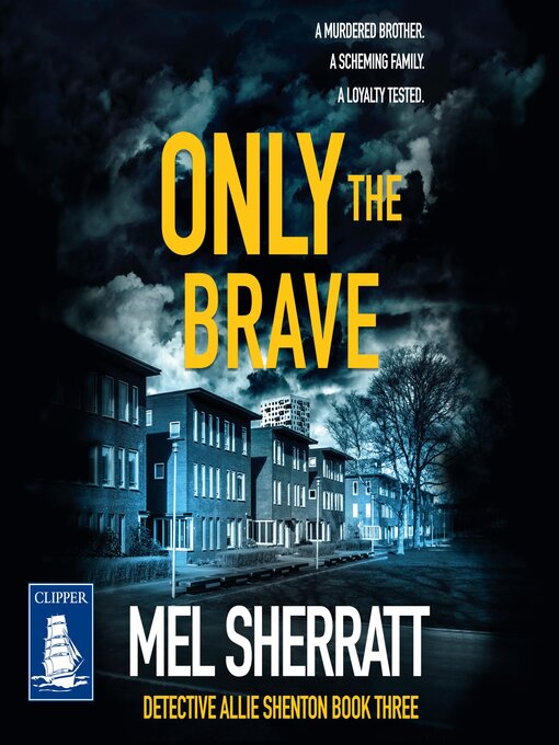 Title details for Only the Brave by Mel Sherratt - Available